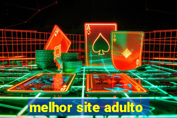 melhor site adulto